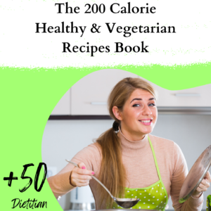 The 200 Calorie Healthy & Vegetarian Recipe Book